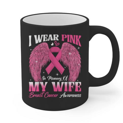 I Wear Pink In Memory Of My Wife Breast Cancer Awareness Day Graphic Print Coffee Mug - Easessy