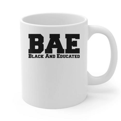 BAE And Educated Black History Month Graduation Graphic Print Coffee Mug - Best Gift Smart