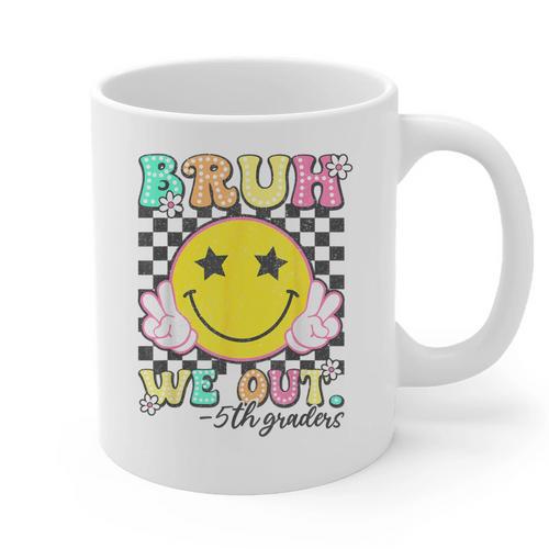 Bruh We Out 5th Graders Fifth Grade Graduation Class 2025 Graphic Print Coffee Mug - Best Gift Smart