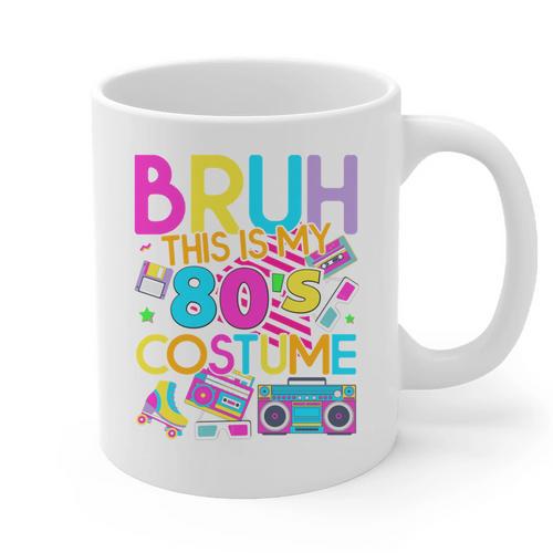 Bruh This Is My 80's Costume Nostalgia Mixtape 80s 90s Party Graphic Print Coffee Mug - Figerry