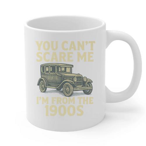 You Can't Scare Me I'm From The 1900s Retro Vintage Car Premium Graphic Print Coffee Mug - Figerry
