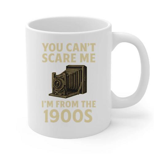 You Can't Scare Me I'm From The 1900s Vintage Camera Graphic Print Coffee Mug - Figerry
