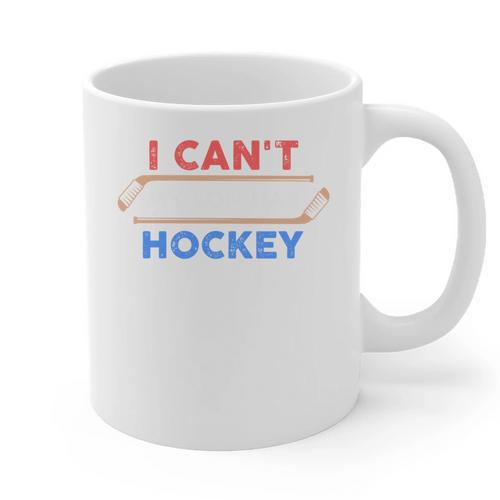 I Can't My Son Has Hockey Hockey Dad & Hockey Mom Graphic Print Coffee Mug - Father's Day Fun