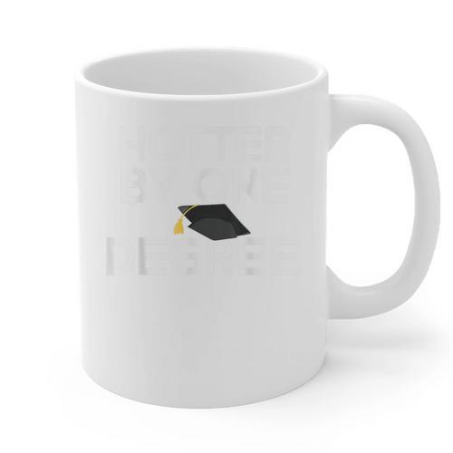 Class Of 2018 Graduation Hotter By One Degree Graphic Print Coffee Mug - Best Gift Smart