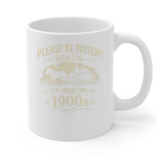 Classic Please Be Patient With Me I'm From The 1900s Premium Tri-Blend Graphic Print Coffee Mug - Figerry