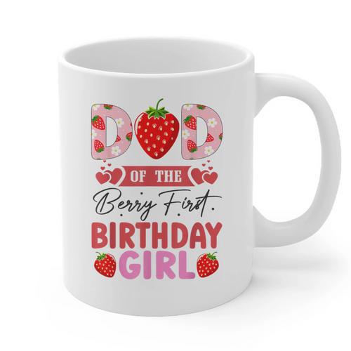 Dad Of The Berry First Birthday Girl Sweet Strawberry Graphic Print Coffee Mug - Father's Day Fun