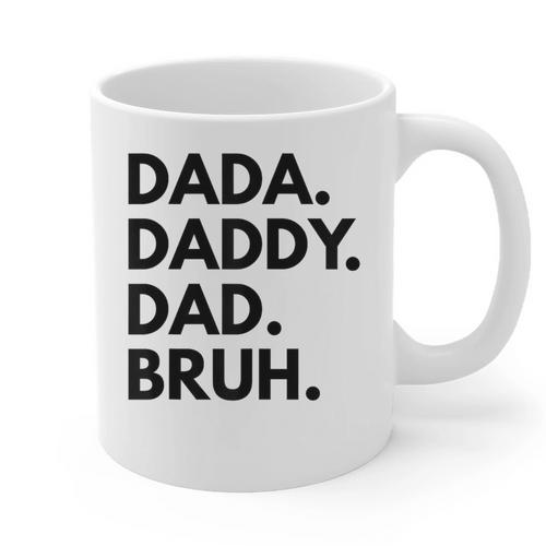 Dada Daddy Dad Bruh Dad Names Graphic Print Coffee Mug - Father's Day Fun