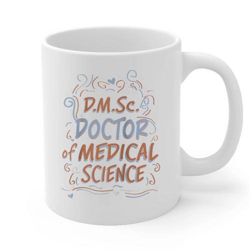DMSc Doctor Of Medical Science Doctorate Graduation Raglan Baseball Tee Graphic Print Coffee Mug - Best Gift Smart