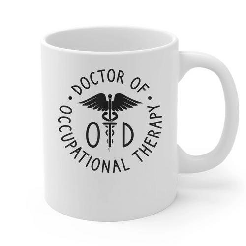 Doctor Of Occupational Therapy Therapist OTD Graduation Graphic Print Coffee Mug - Best Gift Smart