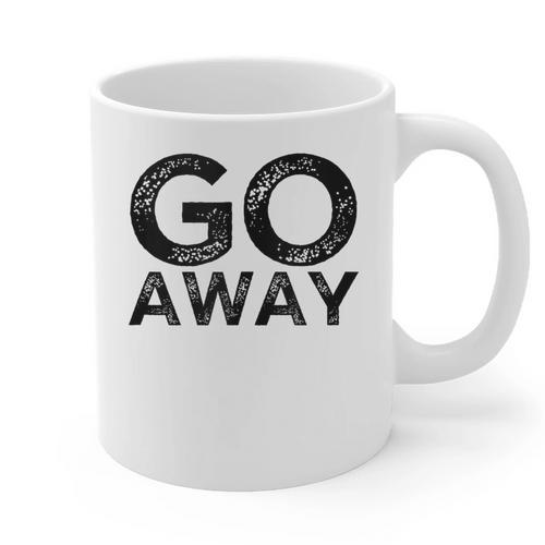 Go Away Sarcastic Antisocial Introvert Saying Graphic Print Coffee Mug - Raresse