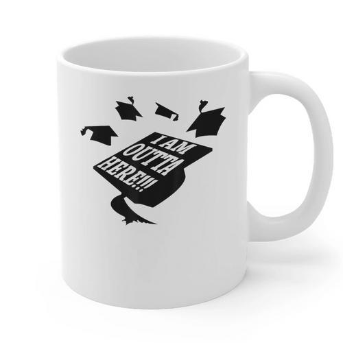 GRADUATION 2018 I AM OUTTA HERE SCHOOL MOVING UP GIFT SHIRT Graphic Print Coffee Mug - Best Gift Smart