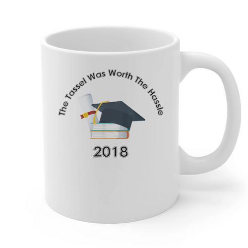 Graduation 2018 The Tassel Was Worth The Hassle Graphic Print Coffee Mug - Best Gift Smart