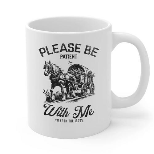 Horse Please Be Patient With Me I'm From The 1900s Premium Graphic Print Coffee Mug - Figerry