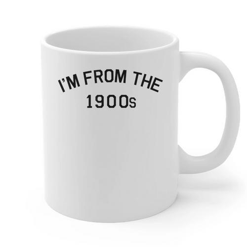 I'm From The 1900s Cute Graphic Print Coffee Mug - Figerry