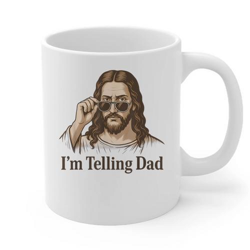I'm Telling Dad Jesus Wearing Sunglasses Christian Fathers Graphic Print Coffee Mug - Father's Day Fun