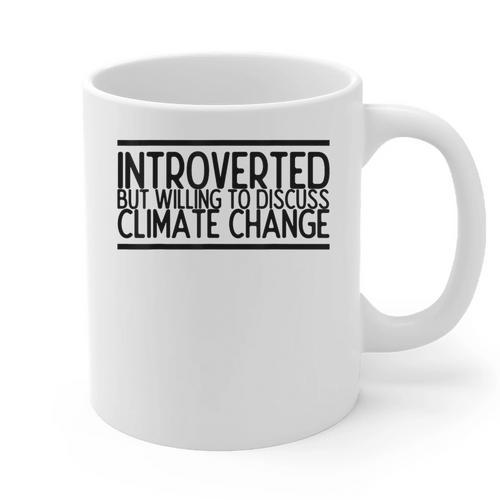 Introverted Willing To Discuss Climate Change Graphic Print Coffee Mug - Raresse