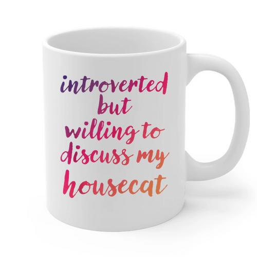 Introverted Willing To Discuss Housecat Introvert Graphic Print Coffee Mug - Raresse