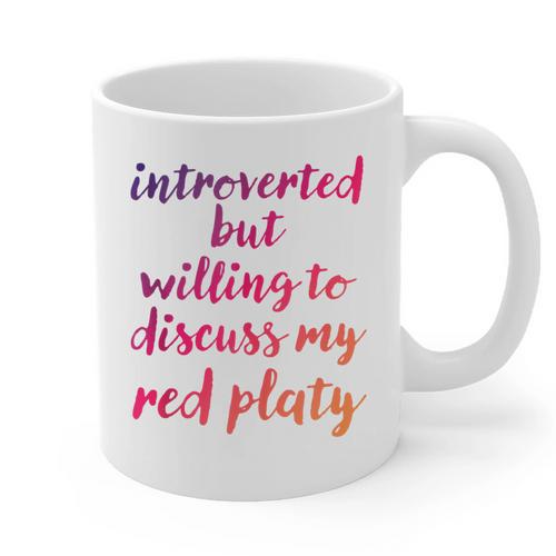 Introverted Willing To Discuss Red Platy Introvert Graphic Print Coffee Mug - Raresse