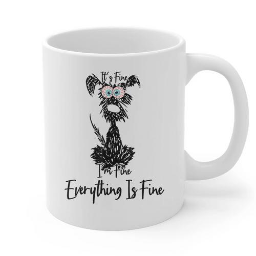 Its Fine Im Fine Everythings Fine Dog Mom Dad Lovers Graphic Print Coffee Mug - Father's Day Fun