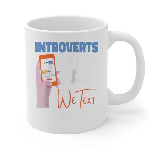 We Just Text Introvert For Quiet People Raglan Baseball Tee Graphic Print Coffee Mug - Raresse