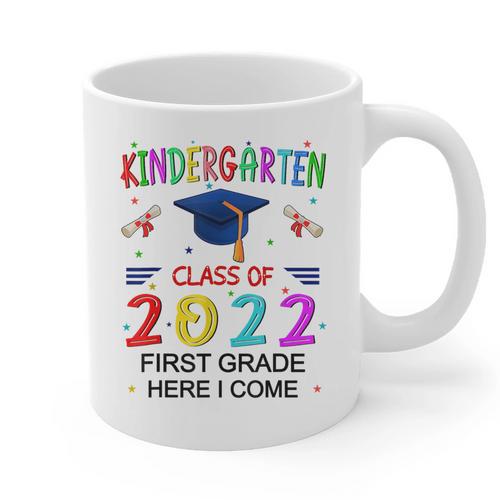 Kindergarten Graduation Class Of 2022 1st Grade Here I Come Graphic Print Coffee Mug - Best Gift Smart