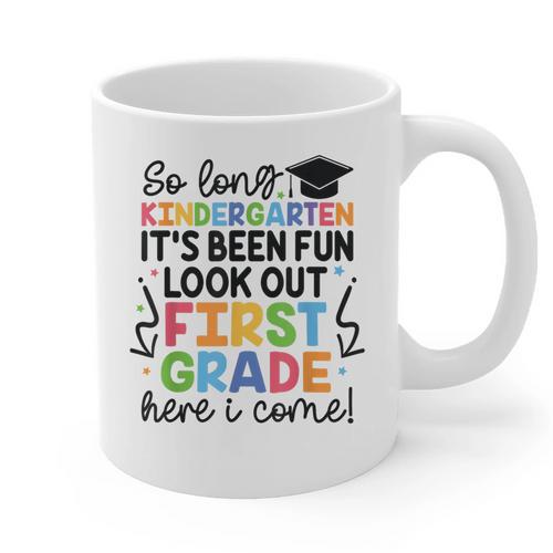 Kindergarten Graduation Graduate 1st Grade Here I Come Kids Graphic Print Coffee Mug - Best Gift Smart