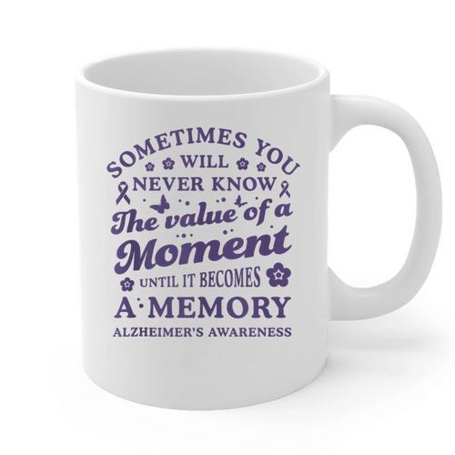 Know The Value Of A Moment Memory Alzheimer's Awareness Day Graphic Print Coffee Mug - Easessy