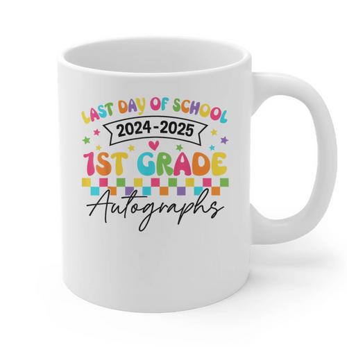 Last Day Of School Autograph 1st Grade Graduation Boys Girls Graphic Print Coffee Mug - Best Gift Smart