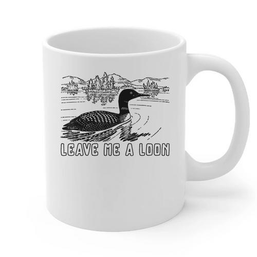 Loon Bird Pun Leave Me A Loon Nature For Introverts Graphic Print Coffee Mug - Raresse