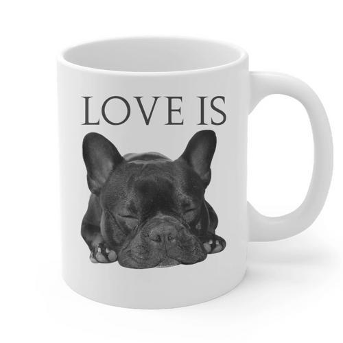 Love Is French Bulldog Shirt Frenchie Lover Tee Dog Mom Dad Graphic Print Coffee Mug - Father's Day Fun