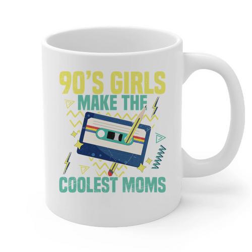 Nineties Girls Make The Coolest Moms Nostalgia 90s Mom Graphic Print Coffee Mug - Figerry