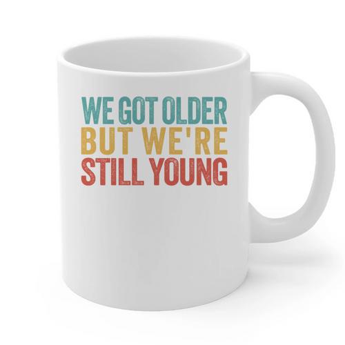 We Got Older But We’Re Still Young Nostalgia Emo Retro Graphic Print Coffee Mug - Figerry