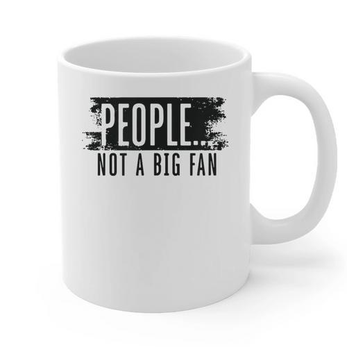 People Not A Big Enthusiast Introvert Sarcasm Quote Graphic Print Coffee Mug - Raresse