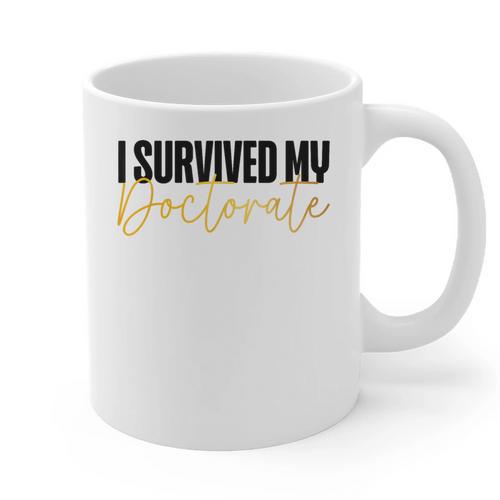 Phd Graduation Doctorate Degree Dissertation Masteral Grad Graphic Print Coffee Mug - Best Gift Smart