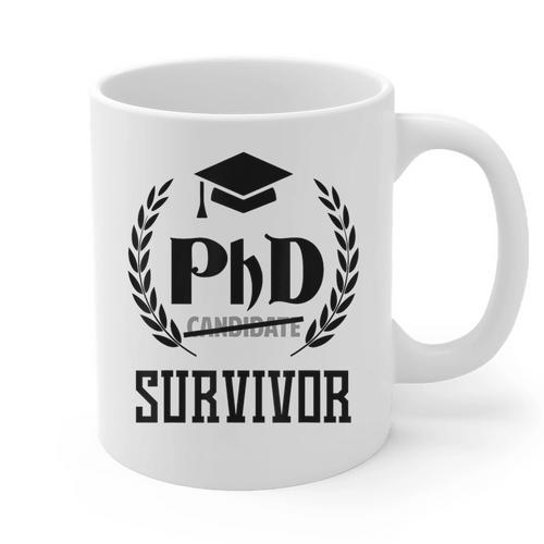 PHD Survivor T-Shirt Graduation Student Teacher For Men Women Kids Graphic Print Coffee Mug - Best Gift Smart