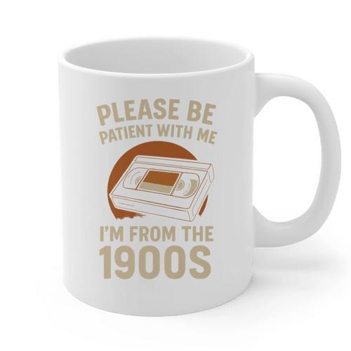 Please Be Patient I'm From The 1900s – Vintage Tape Premium Graphic Print Coffee Mug - Figerry