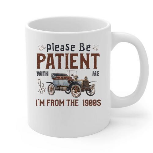 Please Be Patient I'm From The 1900s Antique Car Enthusiast Premium Tri-Blend Graphic Print Coffee Mug - Figerry