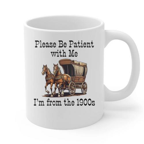Please Be Patient With Me I'm From The 1900s Horse Wagon 90s Graphic Print Coffee Mug - Figerry