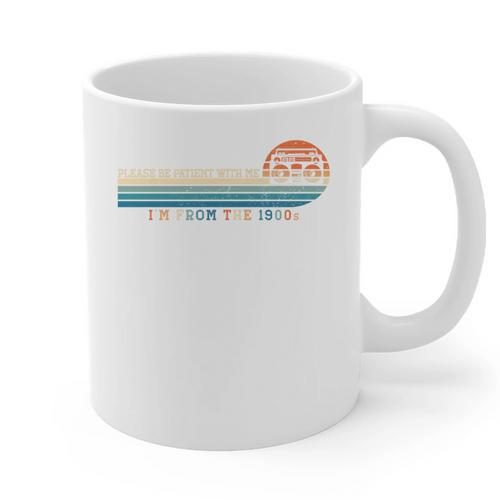 Please Be Patient With Me I'm From The 1900s Retro 90s Premium Graphic Print Coffee Mug - Figerry
