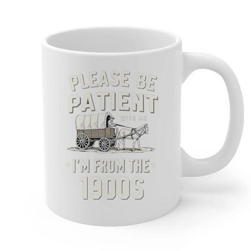 Please Be Patient I'm From The 1900s Retro Premium Tri-Blend Graphic Print Coffee Mug - Figerry