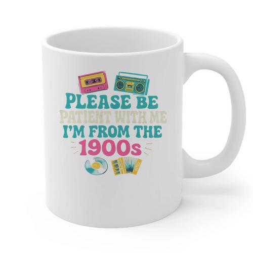 Please Be Patient With Me I'm From The 1900s Vintage For Man Premium Graphic Print Coffee Mug - Figerry