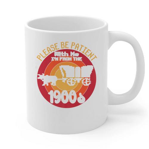 Please Be Patient With Me I'm From The 1900s Vintage Meme Premium Graphic Print Coffee Mug - Figerry
