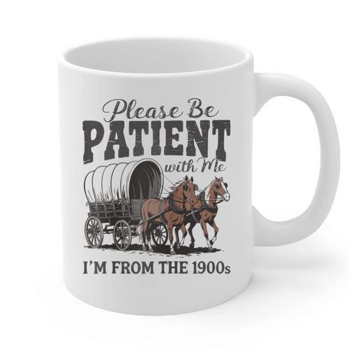 Please Be Patient With Me I'm From The 1900s Vintage Raglan Baseball Tee Graphic Print Coffee Mug - Figerry