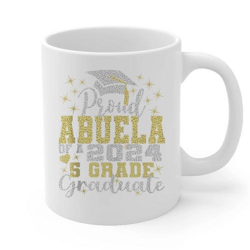 Proud Abuela Of 5th Grade Graduate 2024 Family Graduation Graphic Print Coffee Mug - Best Gift Smart