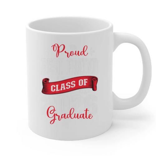 Proud Best Freind Of a Class Of 2026 Graduate For Graduation Premium Graphic Print Coffee Mug - Best Gift Smart