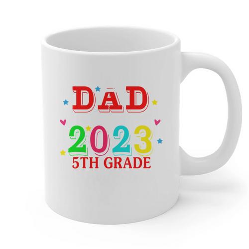 Proud Dad Of A 2023 5th Grade Graduate Graduation Family Graphic Print Coffee Mug - Best Gift Smart
