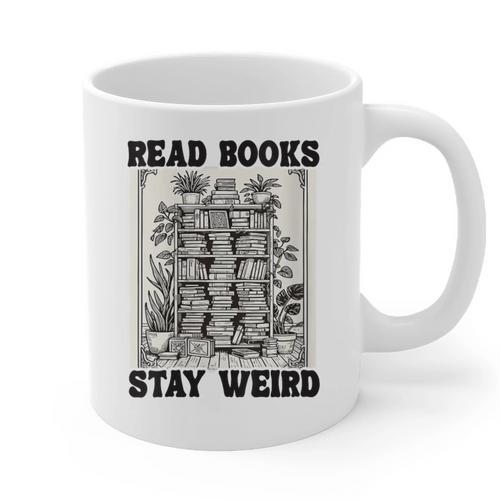 Read Books Stay Weird Book Lover Joke Introvert Reading Graphic Print Coffee Mug - Raresse