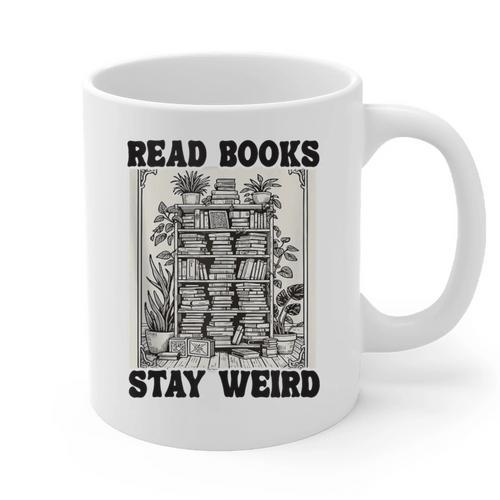 Read Books Stay Weird Book Lover Joke Introvert Reading Graphic Print Coffee Mug - Raresse
