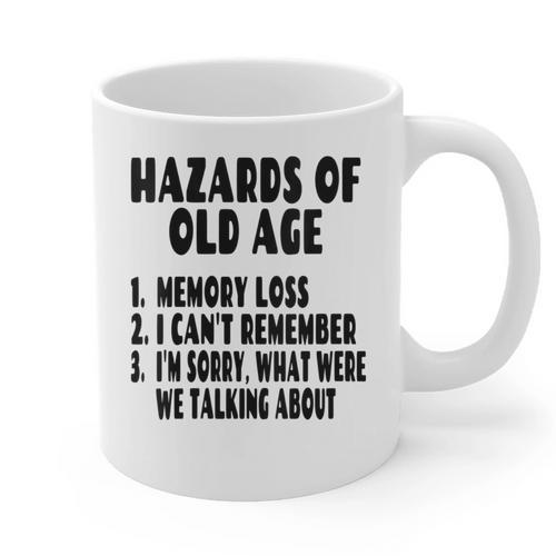 Senior Citizen Memory Loss Joke Hazards Of Old Age Graphic Print Coffee Mug - Easessy