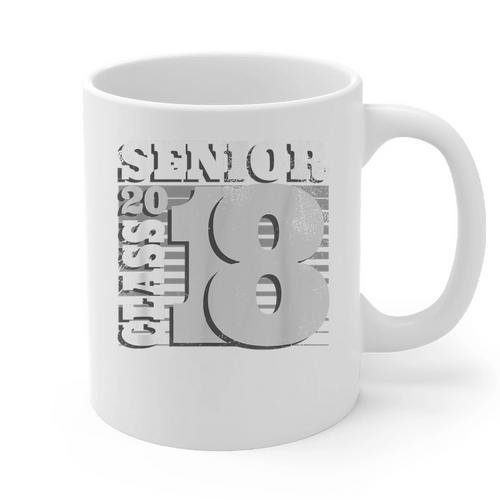 Senior Class Of 2018 T Shirt High School Graduation Graphic Print Coffee Mug - Best Gift Smart